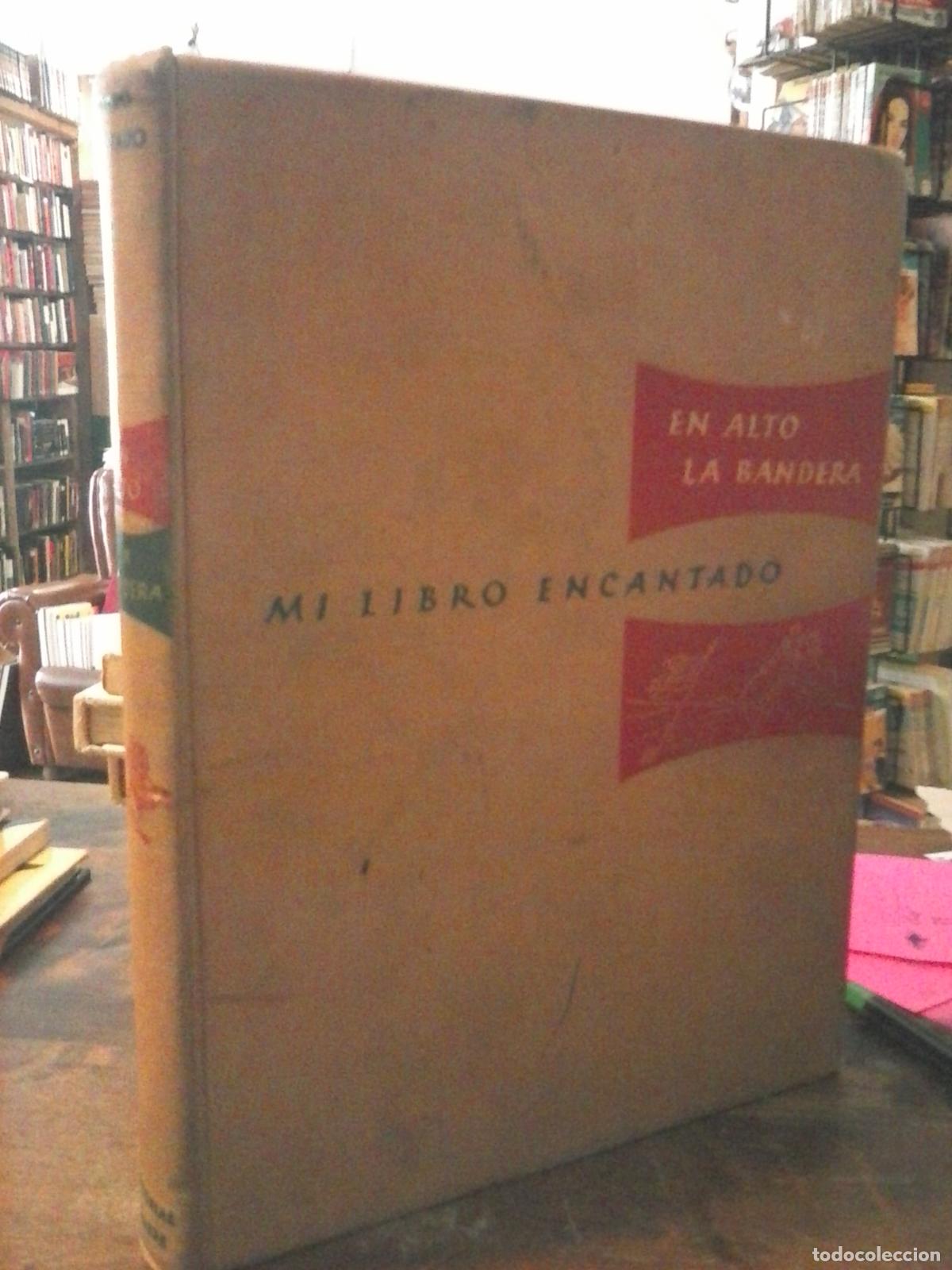 Libros: Mi libro encantado: En alto la bandera (v. VIII) - An&oacute;nimo. - Foto 1
