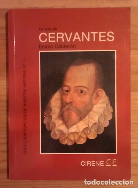 Libros: La vida de Cervantes - Calder&oacute;n, Emilio - Foto 1