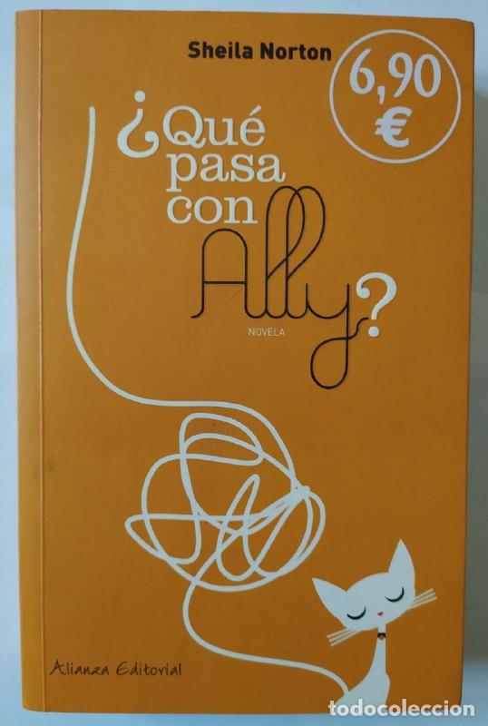 Libros: &iquest;Qu&eacute; pasa con Ally? - Norton, Sheila - Foto 1