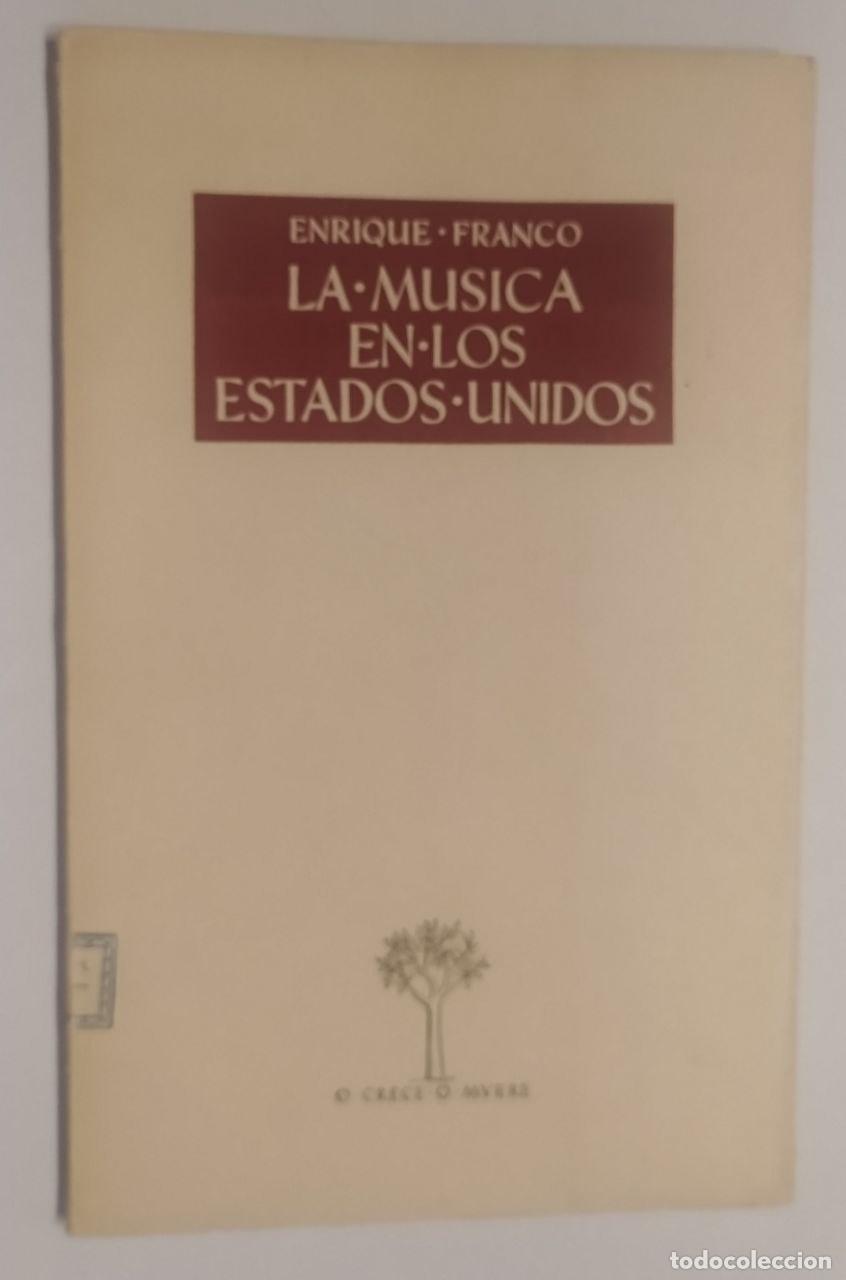 Libros: La m&uacute;sica en los Estados Unidos - Franco, Enrique