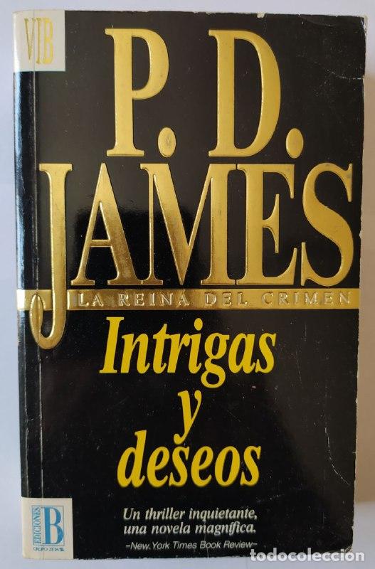 Libros: Intrigas y deseos - James, P. D. (1920-2014) - Foto 1