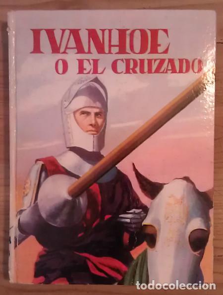 Libros: Ivanhoe o el Cruzado - Scott, Walter - Foto 1