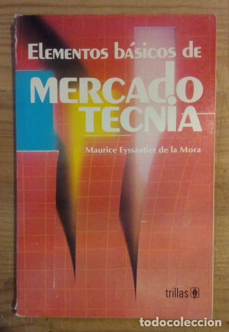 Libros: Elementos B&aacute;sicos de Mercadotecnia - Eyssautier de la Mora, Maurice - Foto 1