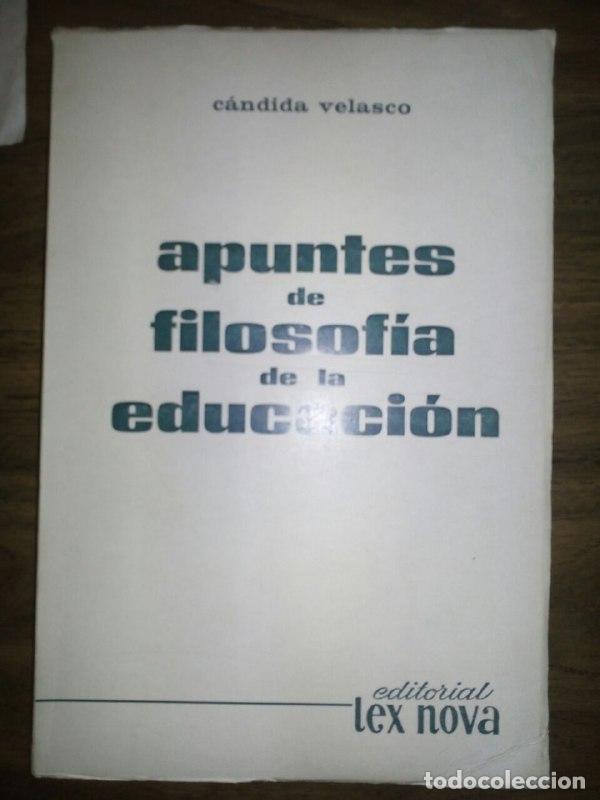 Libros: Apuntes de filosof&iacute;a de la educaci&oacute;n - Velasco, C&aacute;ndida - Foto 1