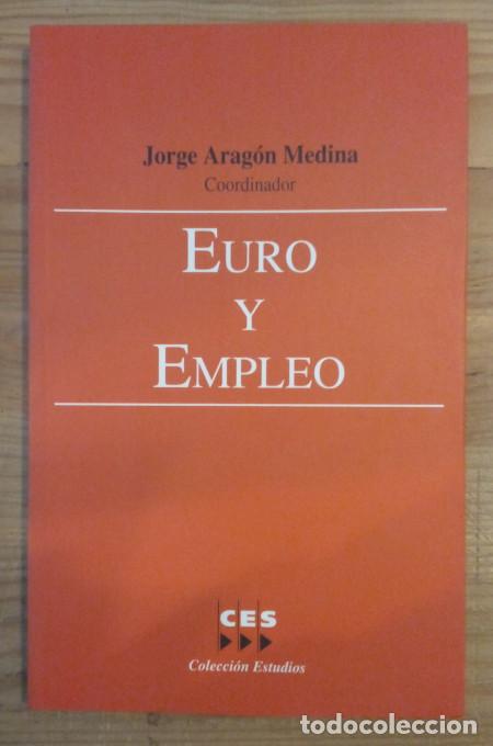 Livros em segunda m&atilde;o: Euro y empleo - Arag&oacute;n Medina, Jorge (Coord.)