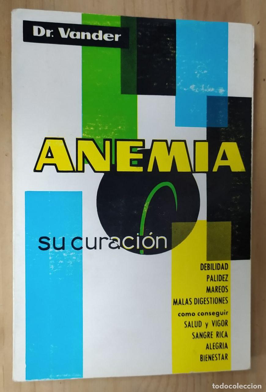Libros: Anemia, su curaci&oacute;n - Dr. Vander - Foto 1