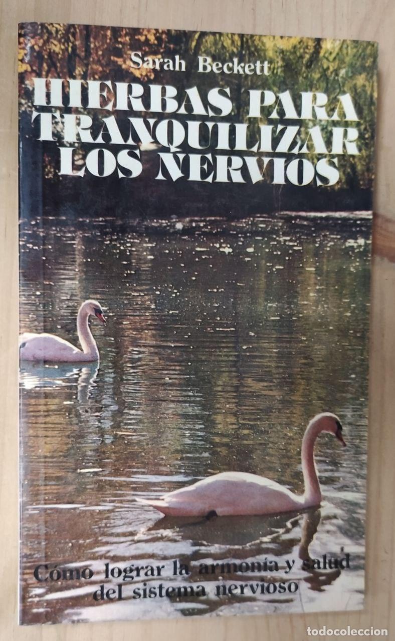 Libros: Hierbas para tranquilizar los nervios. - Sarah Beckett - Foto 1