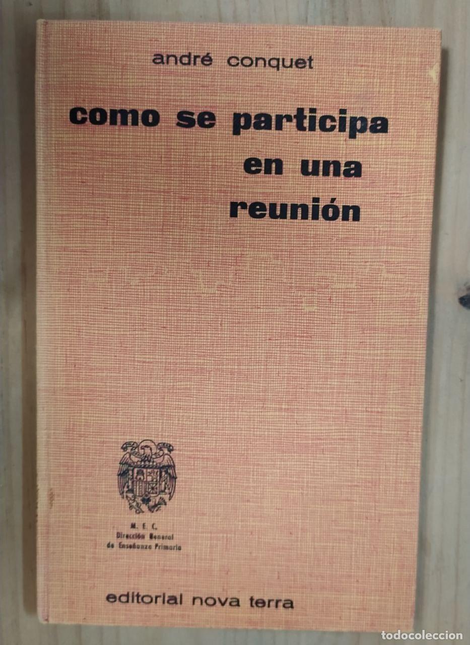 Libros: C&oacute;mo se participa en una reuni&oacute;n - Andr&eacute; Conquet - Foto 1