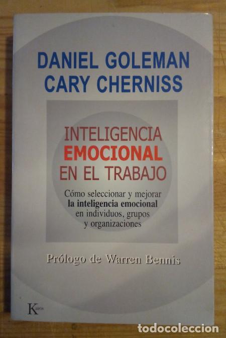 Libros: Inteligencia emocional en el trabajo. C&oacute;mo seleccionar y mejorar la inteligencia emocional en indivi