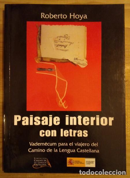 Libri di seconda mano: Paisaje interior con letras. Vadem&eacute;cum para el viajero del Camino de la Lengua Castellana - Hoya Sal