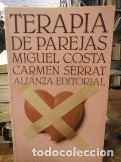 B&uuml;cher: Terapia de parejas: un enfoque conductual - Costa, Miguel (Costa Cabanillas) Serrat, Carmen