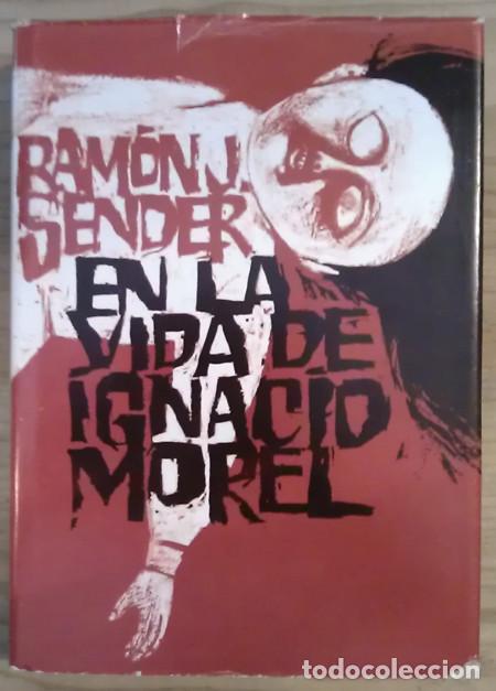 Libros: En la vida de Ignacio Morel - Sender, Ram&oacute;n J. - Foto 1