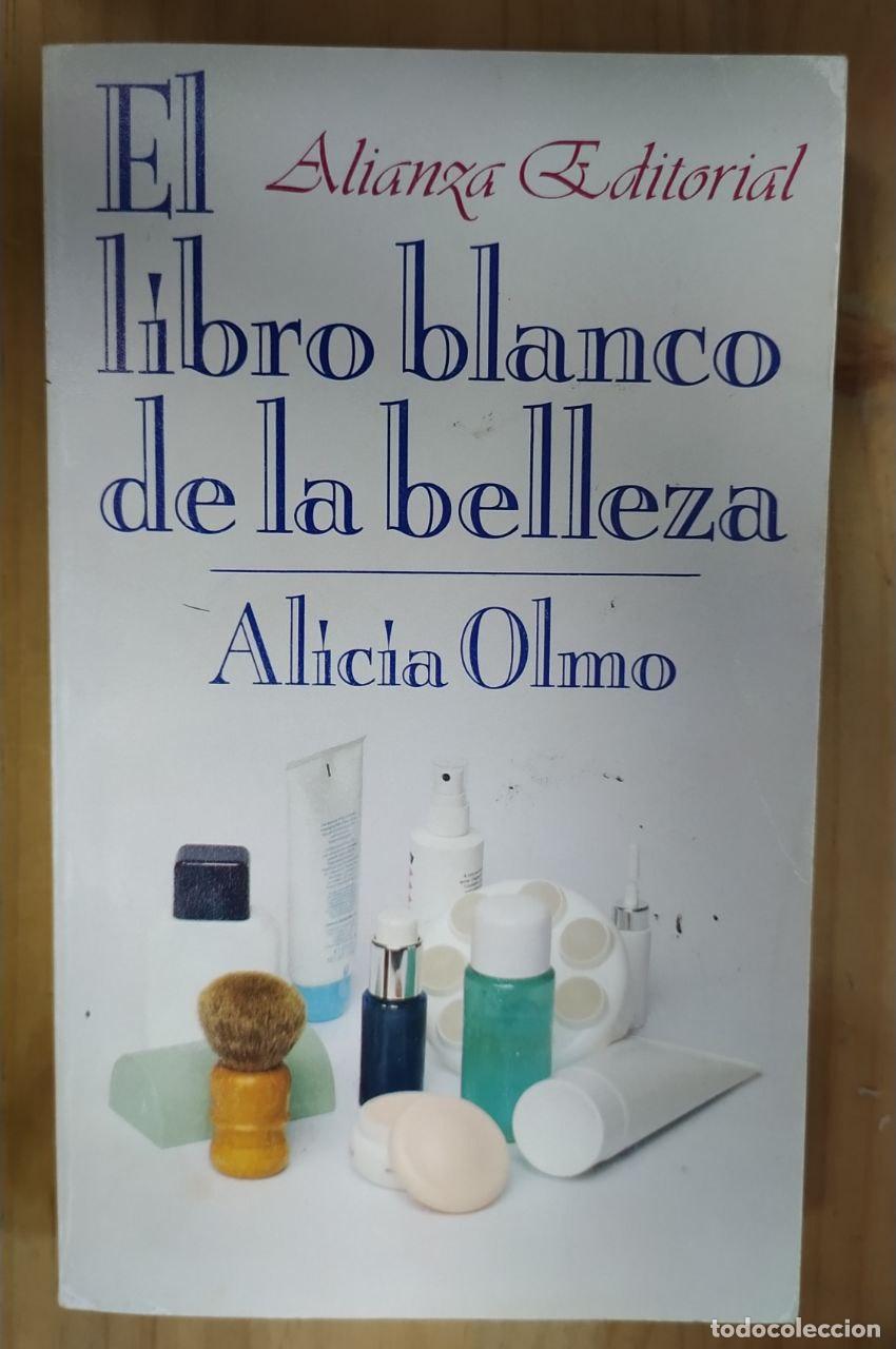 Libros: El libro blanco de la belleza - Olmo, Alicia - Foto 1