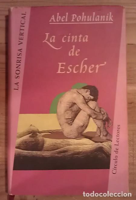 Libros: La cinta de Escher - Pohulanik, Abel - Foto 1