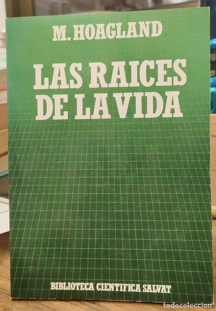 Libros: Las raices de la vida - Hoagland, M. / Cuello, Jusep (tr.) - Foto 1