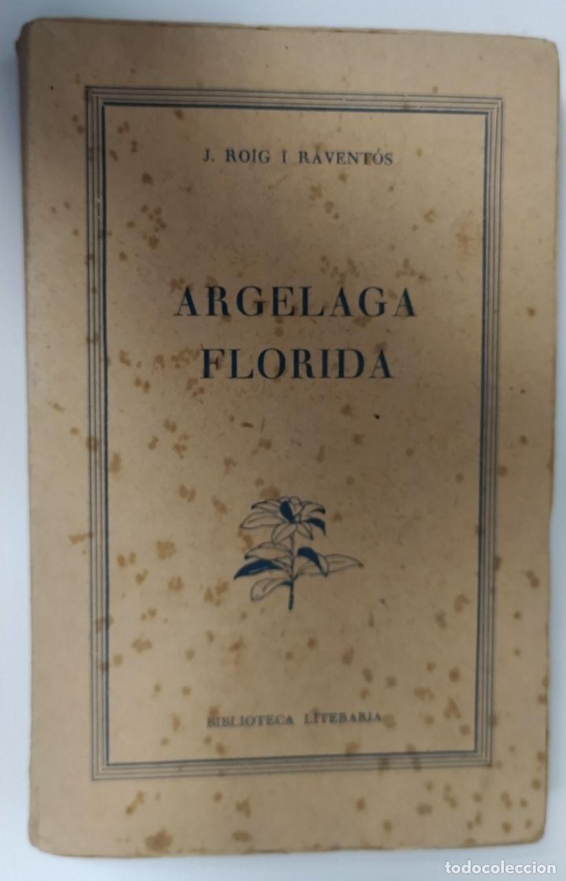 Libros: Argelaga Florida - Roig I Ravent&oacute;s - Foto 1