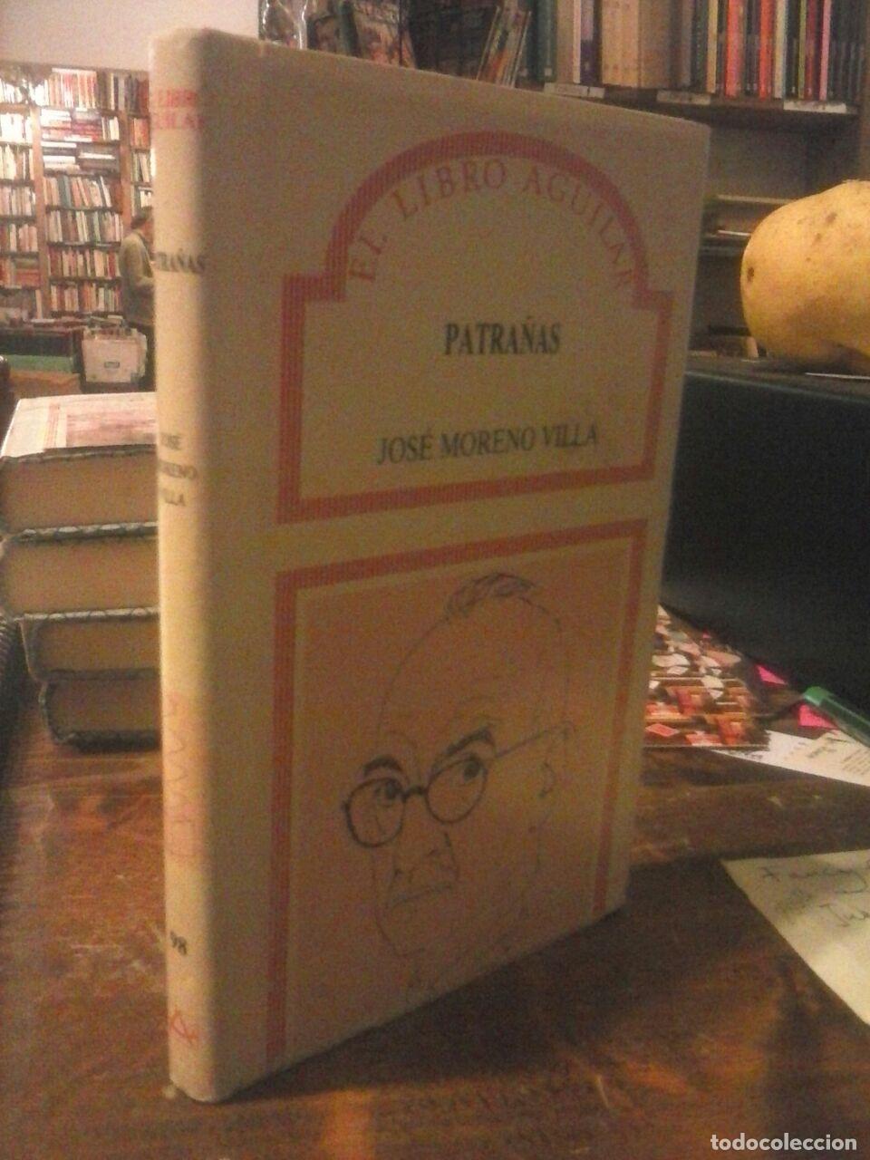 Libros: Patra&ntilde;as - Moreno Villa, Jos&eacute; (1887-1955) - Foto 1