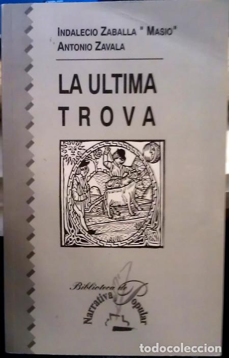 Libros: La &uacute;ltima trova - Zaballa, Indalecio - Foto 1