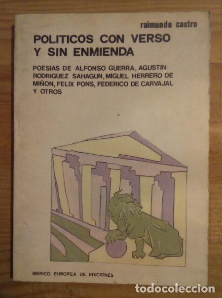 Libros: Pol&iacute;ticos con verso y sin enmienda - Castro, Raimundo. - Foto 1