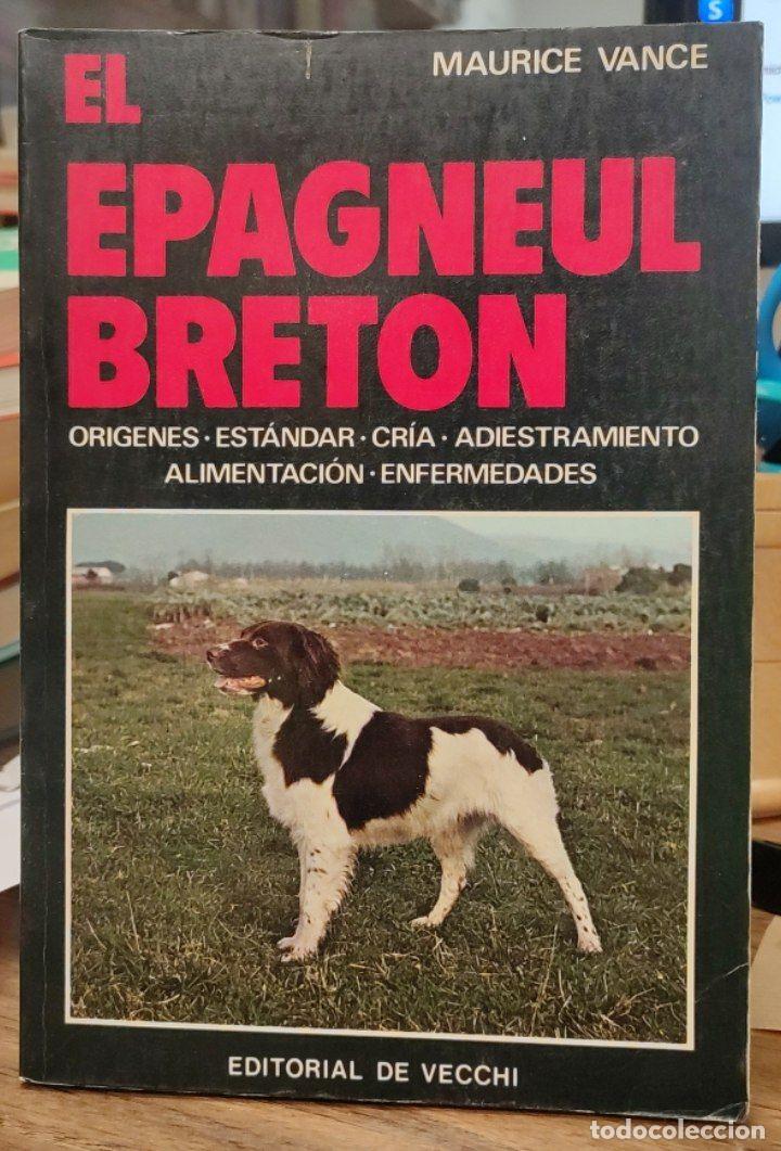Libros: El epagneul bret&oacute;n - Vance, Maurice - Foto 1