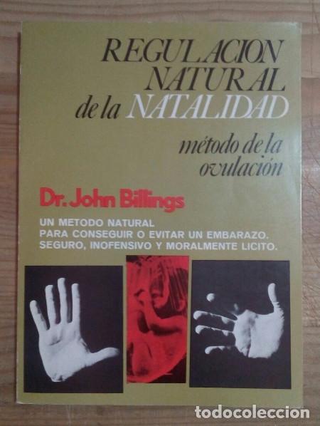 B&uuml;cher: Regulaci&oacute;n natural de la natalidad. M&eacute;todo de la ovulaci&oacute;n - Billings, John