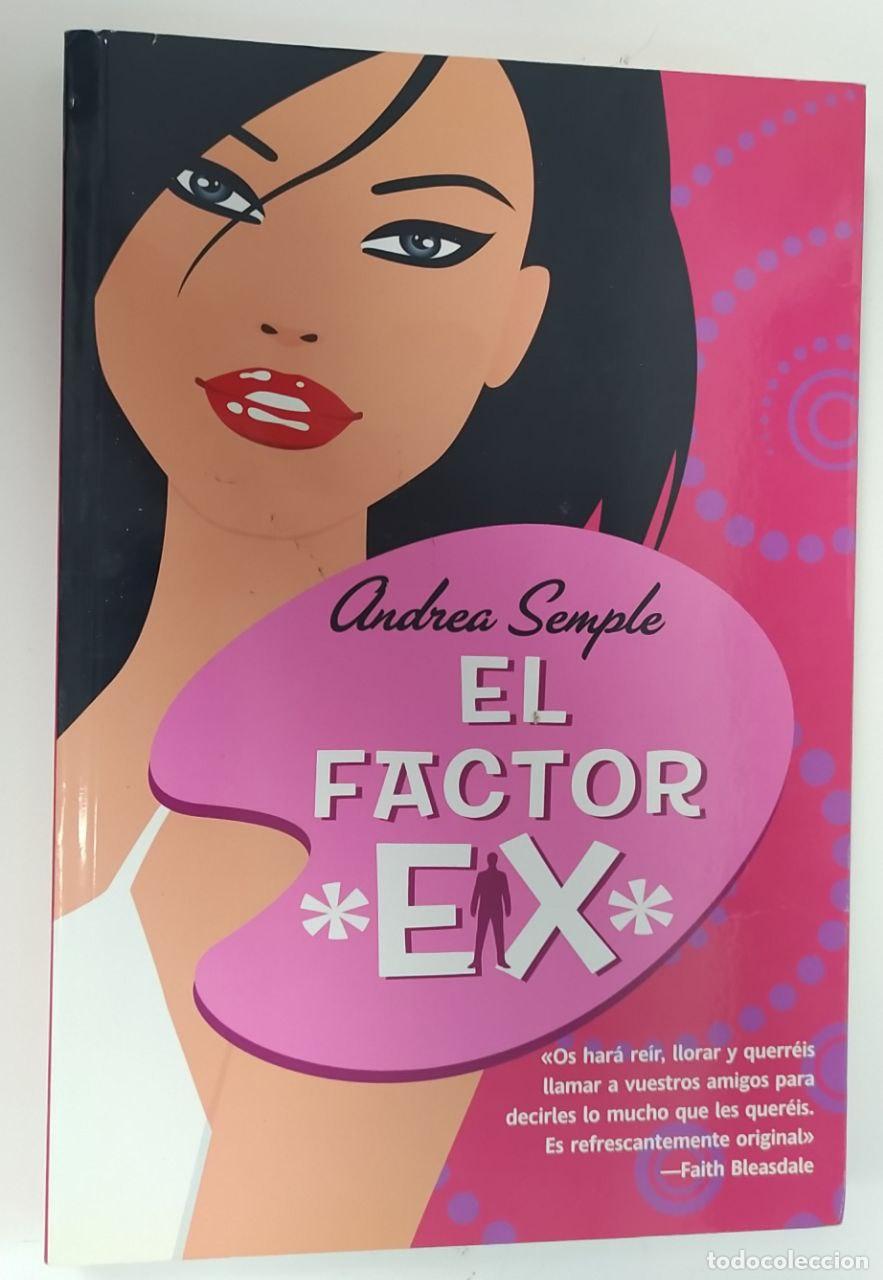 Libros: El factor ex - Semple, Andrea Hern&aacute;ndez Buend&iacute;a, Nuria . tr. - Foto 1