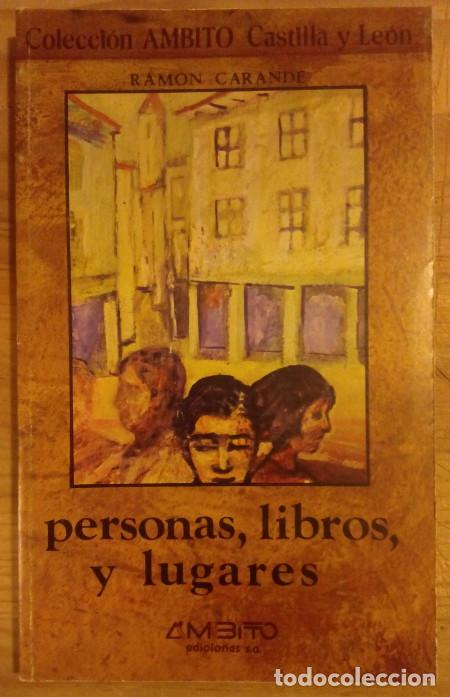 Libros: Personas, libros y lugares - Carande, Ram&oacute;n - Foto 1