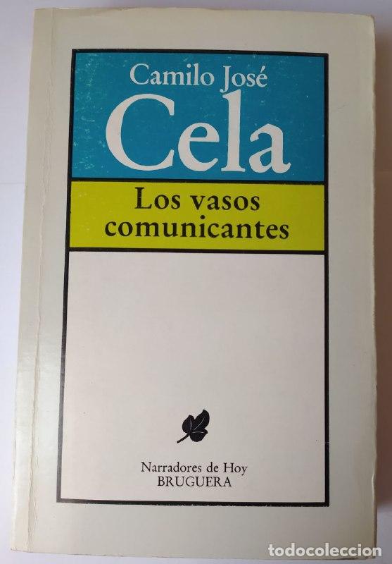 Libros: Los vasos comunicantes - Cela, Camilo Jos&eacute; (1916-2002) - Foto 1