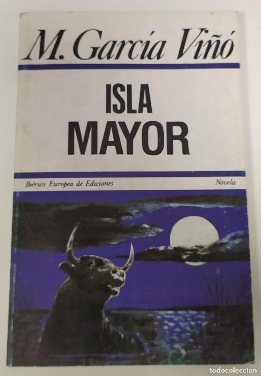 Libros: Isla Mayor - Garc&iacute;a Vi&ntilde;&oacute;, Manuel - Foto 1