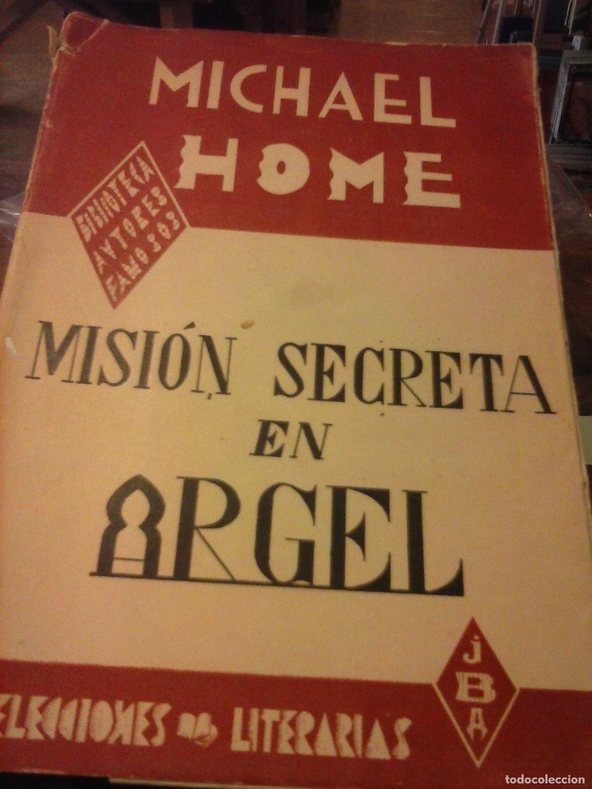Libros: Misi&oacute;n secreta en Argel - Home, Michael - Foto 1