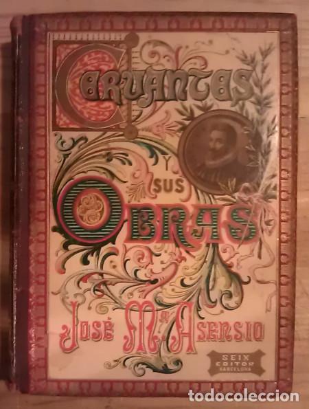 Libros: Cervantes y sus obras - Asensio, Jos&eacute; Mar&iacute;a - Foto 1