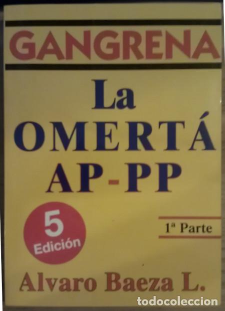 Libros: Gangrena. La omert&aacute; AP - PP - Baeza, &Aacute;lvaro - Foto 1