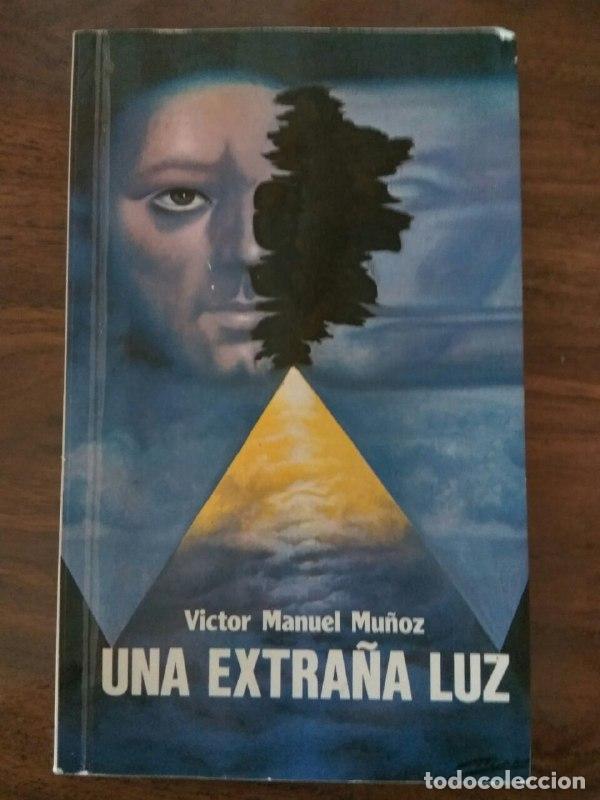 Libros: Una extra&ntilde;a luz - Mu&ntilde;oz, Victor Manuel - Foto 1