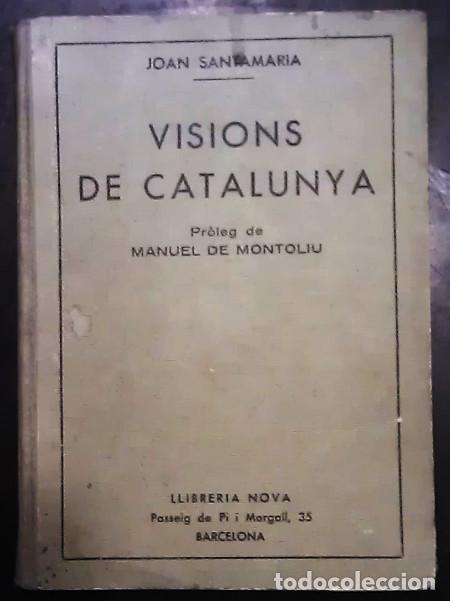 Libros: Visions de Catalunya - Santamaria, Joan - Foto 1