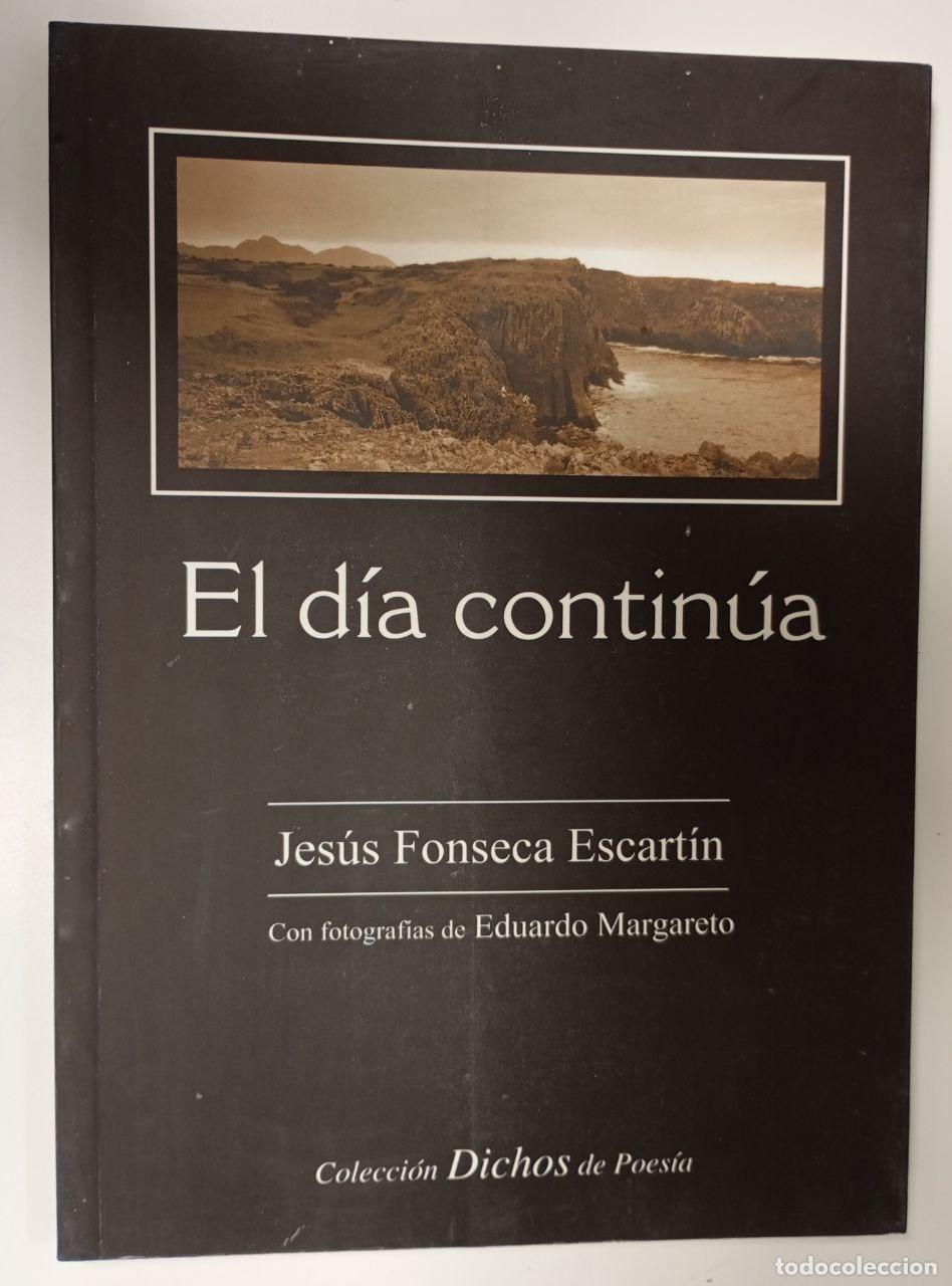 Libros: El d&iacute;a contin&uacute;a - Fonseca, Jes&uacute;s - Foto 1
