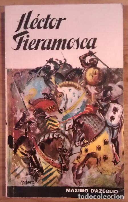 Libros: H&eacute;ctor Fieramosca - DAzeglio, M&aacute;ximo - Foto 1