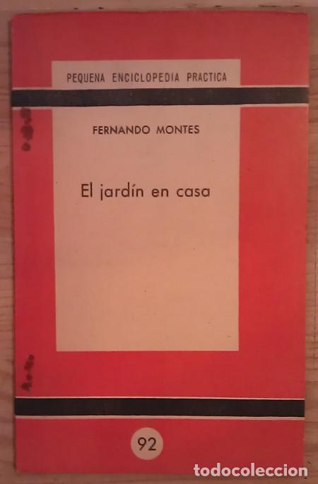 Libros: El jard&iacute;n en casa - Montes, Fernando - Foto 1