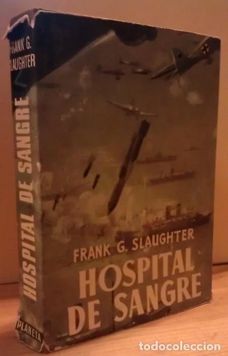 Libros: Hospital de sangre - Slaughter, Frank G. - Foto 1