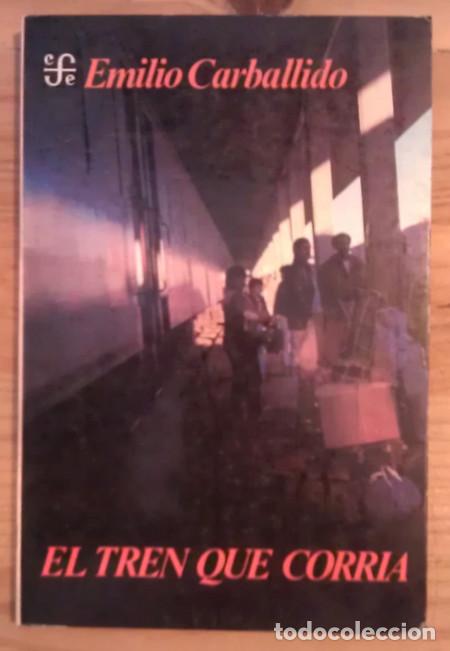 Libros: El tren que corr&iacute;a - Carballido, Emilio - Foto 1