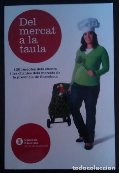 Libros: Del mercat a la taula - VV.AA. - Foto 1