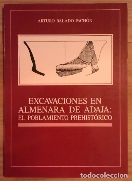 Libri di seconda mano: Excavaciones en Almenara de Adaja: El poblamiento prehist&oacute;rico. - Balado Pachon, Arturo