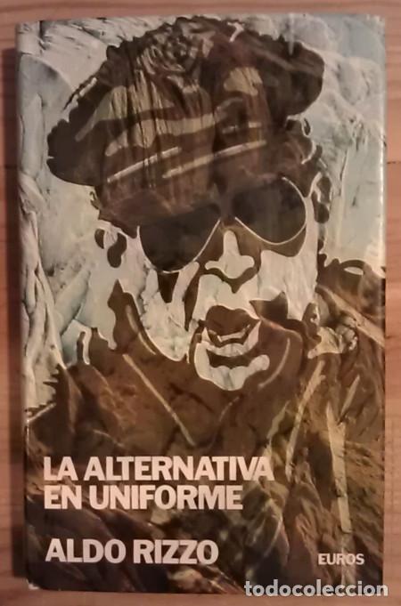 Libros: La alternativa en uniforme - Rizzo, Aldo - Foto 1