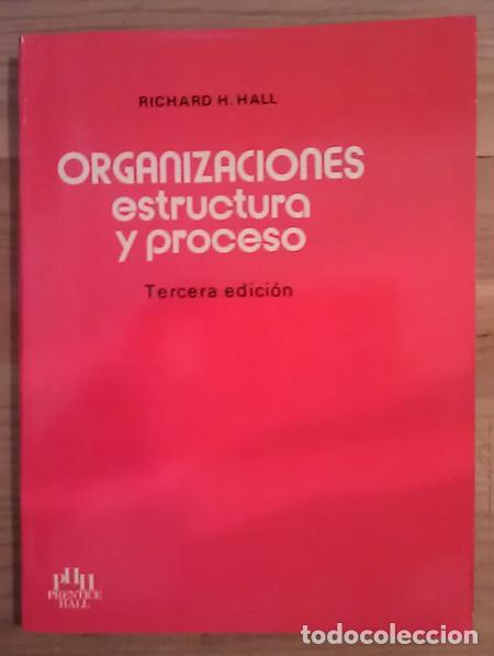 B&uuml;cher: Organizaciones. Estructura y proceso - Hall, Richard H.