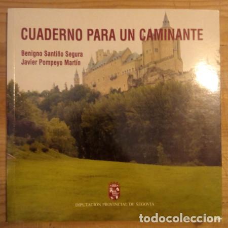 Libros: Cuaderno para un caminante - Santi&ntilde;o Segura, Benigno / Pompeyo Mart&iacute;n, Javier