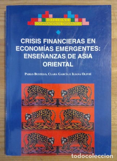 B&uuml;cher: Crisis financieras en mercados emergentes, ense&ntilde;anzas de Asia Oriental - Bustelo, Pablo