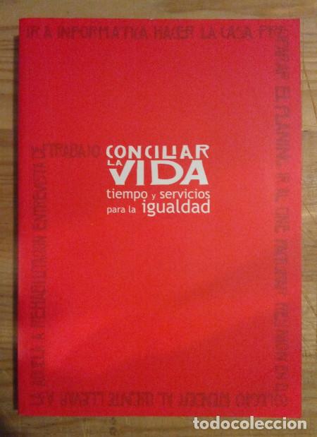 Conciliar la vida. Tiempo y servicios para la igualdad - VV.AA.