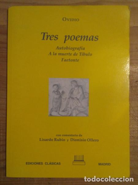 Libros: Tres poemas. Autobiograf&iacute;a / A la muerte de Tibulo / Faetonte - Ovidio - Foto 1