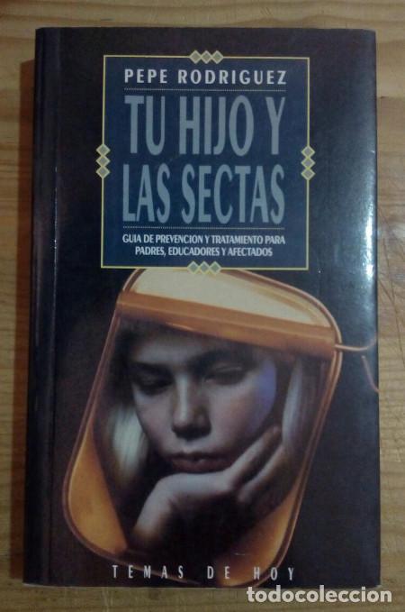 Livros em segunda m&atilde;o: Tu hijo y las sectas. Gu&iacute;a de prevenci&oacute;n y tratamiento para padres, educadores y afectados - Rodr&iacute;gu