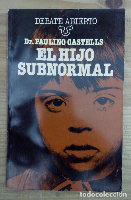 Libros: El hijo subnormal - Castells Cuixart, Paulino - Foto 1