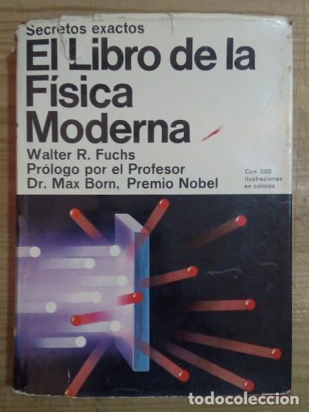 Libros: El libro de la f&iacute;sica moderna - R. Fuchs, Walter - Foto 1